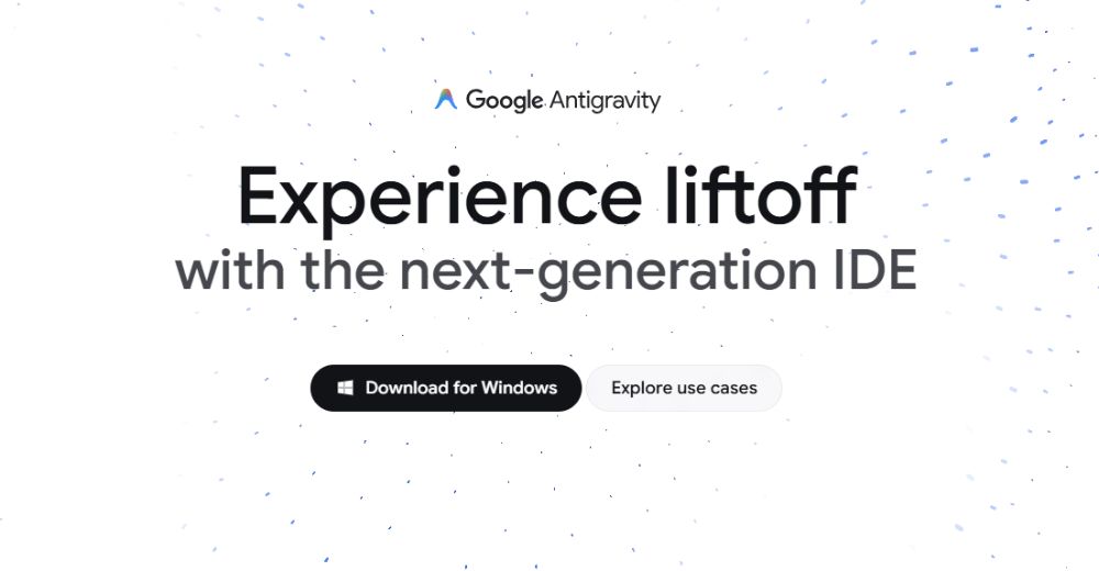 快速上手 Google Antigravity：开启 AI 驱动编程新时代