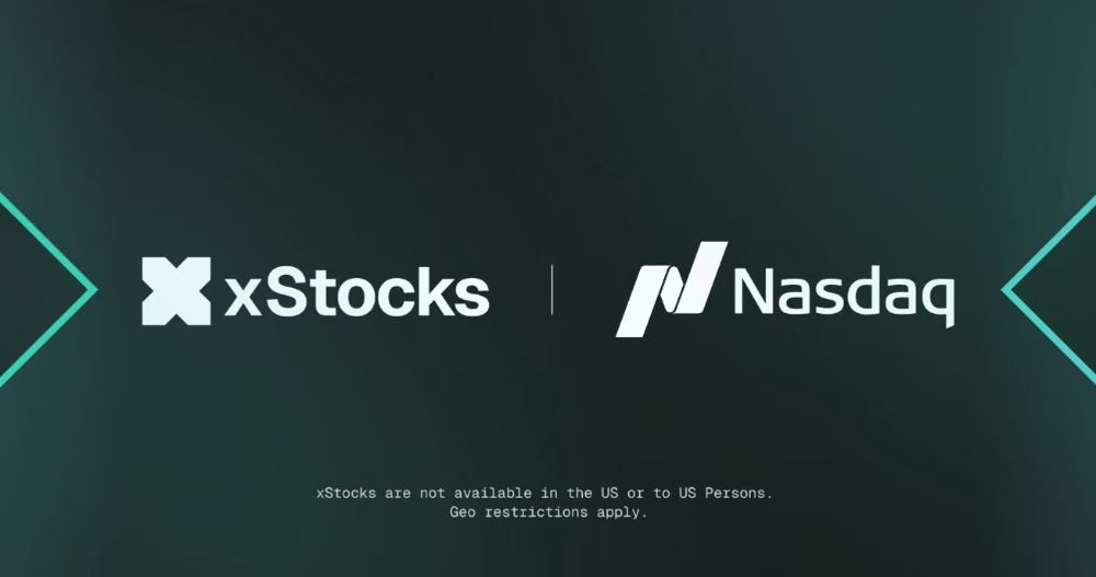 纳斯达克官宣股票代币化：xStocks 成唯一底层合作方，传统金融与加密世界正式融合